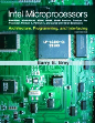 The Intel microprocessors : Architecture programming and interfacing/ Barry B. Brey.