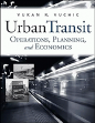 Urban Transit: Operations, Planning, and Economics