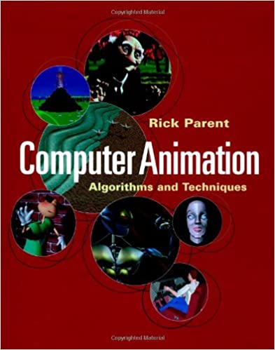 Computer animation : algorithms and techniques