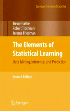 The Elements of Statistical Learning : Data Mining, Inference, and Prediction
