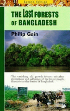 The last Forests of Bangladesh